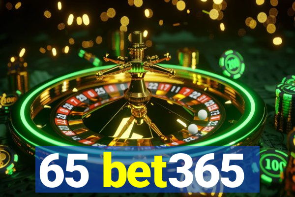 65 bet365